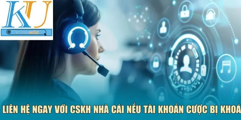 Liên hệ ngay với CSKH nhà cái