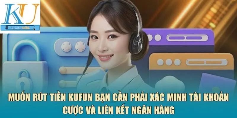 Muốn rút tiền Kufun