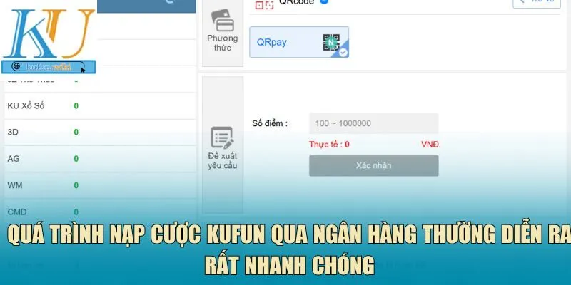 Quá trình nạp cược Kufun qua ngân hàng