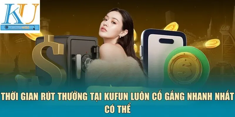 Thời gian rút thưởng tại Kufun